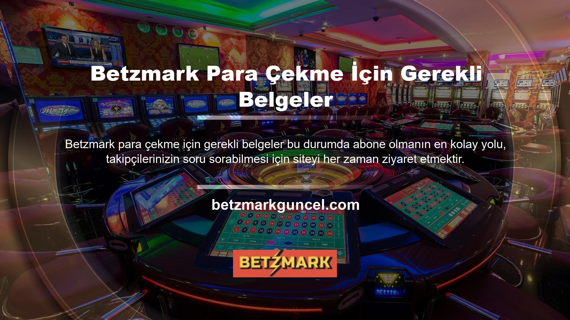 Betzmark Casinodan para çekmek için gerekli belgeleri sağlayamıyorsanız veya Betzmark Casino kapalıysa